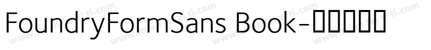 FoundryFormSans Book字体转换